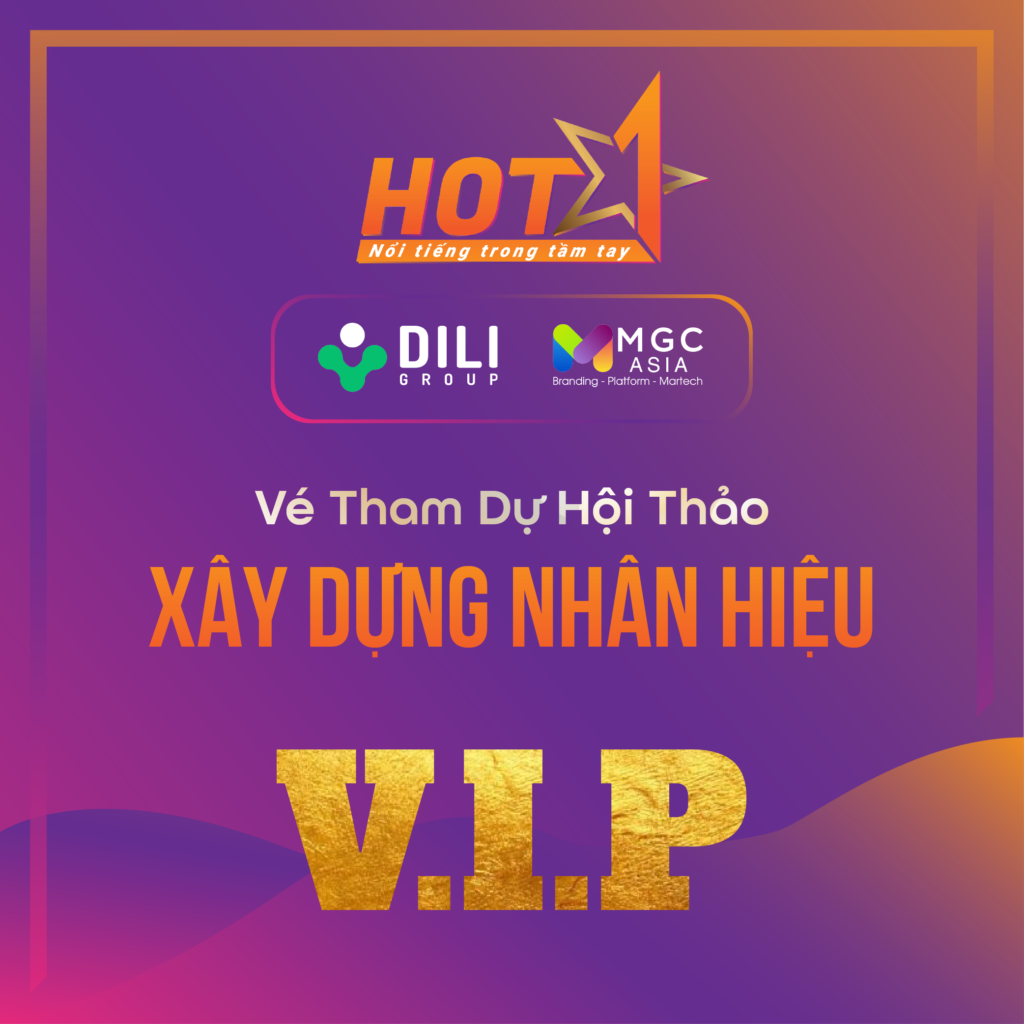 Vé Vip Tham Gia Xây Dựng Nhân Hiệu Hot1 Dili Academy